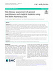 Research paper thumbnail of Risk literacy assessment of general practitioners and medical students using the Berlin Numeracy Test