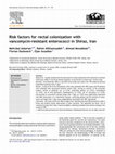 Research paper thumbnail of Risk factors for rectal colonization with vancomycin-resistant enterococci in Shiraz, Iran