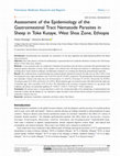 Research paper thumbnail of Assessment of the Epidemiology of the Gastrointestinal Tract Nematode Parasites in Sheep in Toke Kutaye, West Shoa Zone, Ethiopia