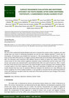 Research paper thumbnail of Surface roughness evaluation and whitening efficiency on tooth enamel after using whitening toothpaste: a randomized double-blinded study