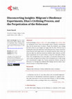 Research paper thumbnail of Disconcerting Insights: Milgram’s Obedience Experiments, Elias’s Civilizing Process, and the Perpetration of the Holocaust