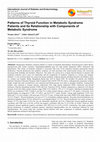 Research paper thumbnail of Patterns of Thyroid Function in Metabolic Syndrome Patients and Its Relationship with Components of Metabolic Syndrome