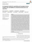 Research paper thumbnail of An integrated method for quantifying and managing extreme weather risks and liabilities for industrial infrastructure and operations