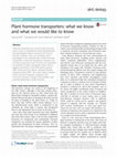 Research paper thumbnail of Plant hormone transporters: what we know and what we would like to know