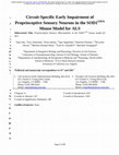 Research paper thumbnail of Circuit-Specific Early Impairment of Proprioceptive Sensory Neurons in the SOD1G93AMouse Model for ALS