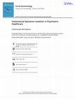 Research paper thumbnail of Spencer, L.J. (2024) Institutional Epistemic Isolation in Psychiatric Healthcare, Social Epistemology. 1–14. https://doi.org/10.1080/02691728.2024.2403620.