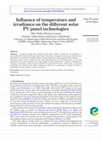 Research paper thumbnail of Influence of temperature and irradiance on the different solar PV panel technologies