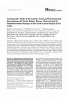 Research paper thumbnail of An Integrative Study of the Genetic, Social and Environmental Determinants of Chronic Kidney Disease Characterized by Tubulointerstitial Damages in the North Central Region of Sri Lanka