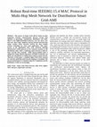 Research paper thumbnail of Robust Real-time IEEE802. 15.4 MAC Protocol in Multi-Hop Mesh Network for Distribution Smart Grid-AMI