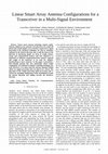 Research paper thumbnail of Linear Smart Array Antenna Configurations for a Transceiver in a Multi-Signal Environment