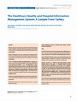 Research paper thumbnail of The Healthcare Quality and Hospital Information Management System: A Sample From Turkey