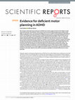 Research paper thumbnail of Evidence for deficient motor planning in ADHD