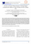 Research paper thumbnail of Activities of Farmer Women Groups in Utilizing Digital Communication Media in Urban Farming Activities in Bogor City