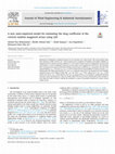 Research paper thumbnail of A new semi-empirical model for estimating the drag coefficient of the vertical random staggered arrays using LES