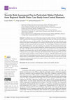 Research paper thumbnail of Toxicity Risk Assessment Due to Particulate Matter Pollution from Regional Health Data: Case Study from Central Romania