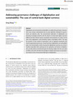 Research paper thumbnail of Addressing governance challenges of digitalisation and sustainability: The case of central bank digital currency