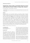 Research paper thumbnail of Weight Status, Dietary Intake, and Mealtime Behaviour Among Autism Spectrum Disorder Children in Klang Valley, Malaysia