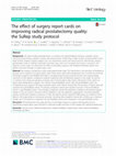 Research paper thumbnail of The effect of surgery report cards on improving radical prostatectomy quality: the SuRep study protocol