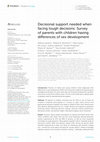 Research paper thumbnail of Decisional support needed when facing tough decisions: Survey of parents with children having differences of sex development