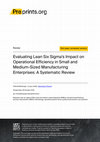 Research paper thumbnail of Evaluating Lean Six Sigma's Impact on Operational Efficiency in Small and Medium-Sized Manufacturing Enterprises: A Systematic Review