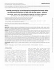 Research paper thumbnail of Adding vancomycin to perioperative prophylaxis decreases deep sternal wound infections in high-risk cardiac surgery patients