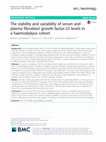 Research paper thumbnail of The stability and variability of serum and plasma fibroblast growth factor-23 levels in a haemodialysis cohort