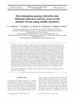 Research paper thumbnail of Discriminating among yellowfin tuna Thunnus albacares nursery areas in the Atlantic Ocean using otolith chemistry