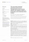 Research paper thumbnail of The association between dementia and the risk of hypoglycaemia events among patients with diabetes mellitus: a propensity-score matched cohort analysis