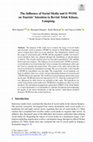 Research paper thumbnail of The Influence of Social Media and E-WOM on Tourists’ Intention to Revisit Teluk Kiluan, Lampung