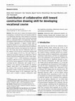 Research paper thumbnail of Contribution of collaborative skill toward construction drawing skill for developing vocational course