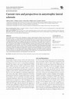 Research paper thumbnail of Current view and perspectives in amyotrophic lateral sclerosis