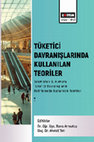 Research paper thumbnail of TÜKETİCİ DAVRANIŞLARINDA KULLANILAN TEORİLER