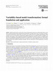 Research paper thumbnail of Variability-based model transformation: formal foundation and application