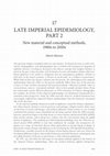 Research paper thumbnail of Late imperial epidemiology, part 2