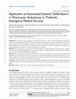 Research paper thumbnail of Application of Automated External Defibrillators in Motorcycle Ambulances in Thailand’s Emergency Medical Services