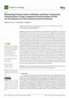 Research paper thumbnail of Estimating Primary Forest Attributes and Rare Community Characteristics Using Unmanned Aerial Systems (UAS): An Enrichment of Conventional Forest Inventories