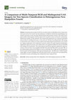 Research paper thumbnail of A Comparison of Multi-Temporal RGB and Multispectral UAS Imagery for Tree Species Classification in Heterogeneous New Hampshire Forests