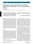 Research paper thumbnail of Implantation of the Jarvik 2000 left ventricular assist device without the use of cardiopulmonary bypass