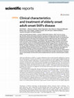 Research paper thumbnail of Clinical characteristics and treatment of elderly onset adult-onset Still’s disease