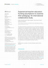 Research paper thumbnail of Experienced teacher educators hunting assumptions to examine their pedagogy: An international collaborative study