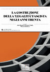 Research paper thumbnail of La costruzione della "legalità" fascista negli anni Trenta