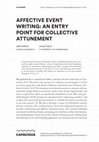 Research paper thumbnail of Affective Event Writing: An Entry Point for Collective Attunement