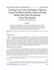 Research paper thumbnail of Valuing Coca-Cola And PepsiCo Options Using The Black-Scholes Option Pricing Model And Data Downloads From The Internet