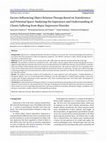 Research paper thumbnail of Factors Influencing Object Relation Therapy Based on Transference and Potential Space: Analyzing the Experience and Understanding of Clients Suffering from Major Depressive Disorder