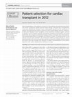 Research paper thumbnail of Patient selection for cardiac transplant in 2012