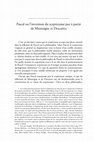 Research paper thumbnail of Pascal ou l’invention du scepticisme pur à partir de Montaigne et Descartes