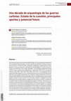 Research paper thumbnail of Una década de arqueología de las guerras carlistas. Estado de la cuestión, principales aportes y potencial futuro