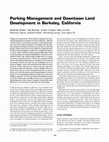 Research paper thumbnail of Parking Management and Downtown Land Development in Berkeley, California