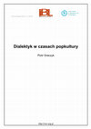 Research paper thumbnail of Dialektyk w czasach popkultury