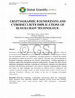 Research paper thumbnail of CRYPTOGRAPHIC FOUNDATIONS AND  CYBERSECURITY IMPLICATIONS OF  BLOCKCHAIN TECHNOLOGY.